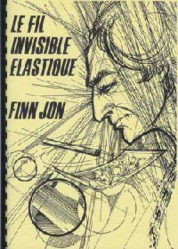 Le Fil Invisible Elastique - Finn Jon Le Fil Invisible Elastique - Finn Jon